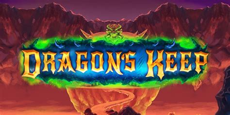 Dragons Keep Slot - Play Online