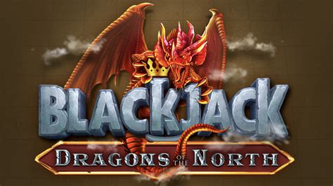 Dragons Of The North Blackjack Bwin