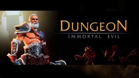 Dungeon Immortal Evil Bwin