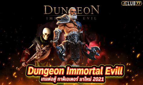 Dungeon Immortal Evil Netbet
