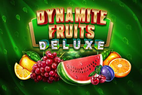 Dynamite Fruits Deluxe Bodog