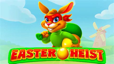 Easter Heist Slot Gratis