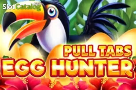 Egg Hunter Pull Tabs Betsul