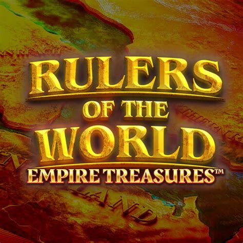 Empire Treasures Rulers Of The World Bodog