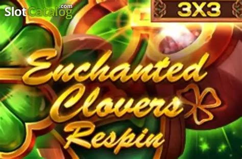 Enchanted Clovers Reel Respin Betano