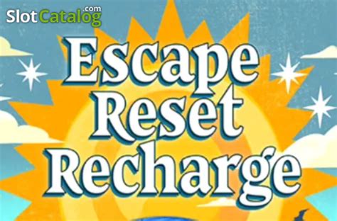 Escape Reset Recharge Betway