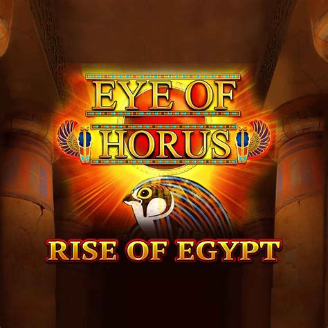 Eye Of Horus Rise Of Egypt Betsson