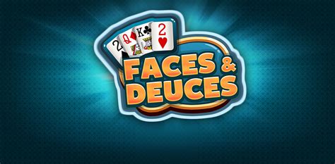 Faces And Deuces Review 2024
