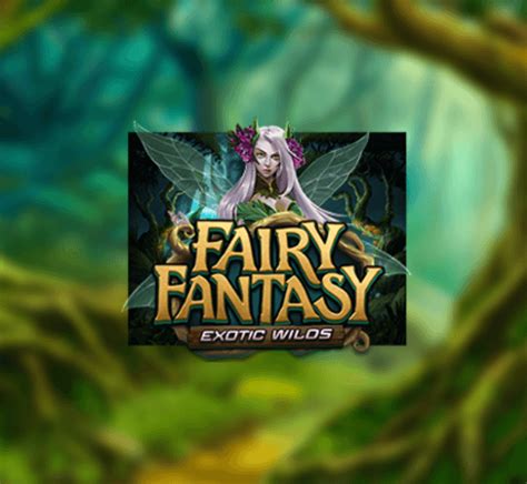 Fairy Fantasy Exotic Wilds Netbet