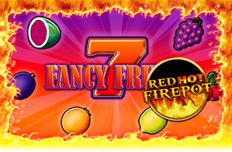Fancy Fruits Red Hot Firepot Bwin