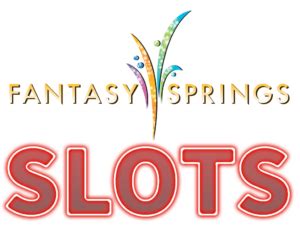 Fantasy Springs Slots