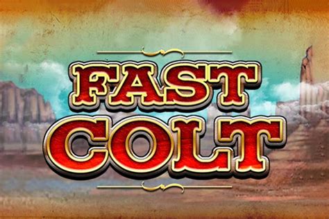 Fast Colt Bodog