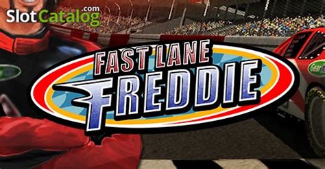 Fast Lane Freddie Bwin