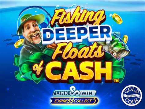 Fishing Deeper Floats Of Cash Pokerstars