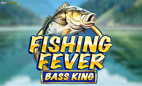 Fishing Fever Bass King Pokerstars