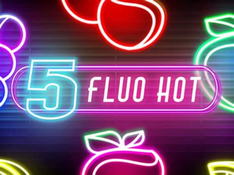 Fluo Hot 5 1xbet