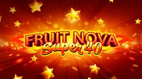 Fruit Nova Super Betfair