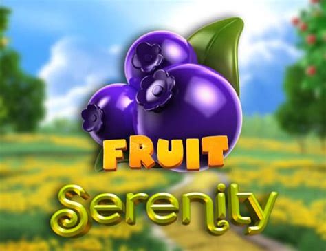 Fruit Serenity Betfair