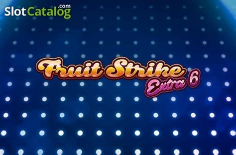 Fruit Strike Extra 6 Brabet