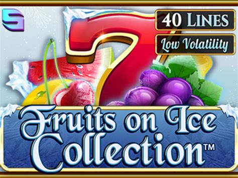 Fruits On Ice Collection 40 Lines Blaze