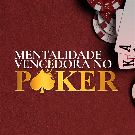 Ganhando Do Poker Mentalidade