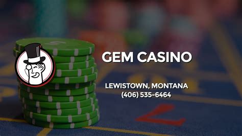 Gem Casino Lewistown Mt