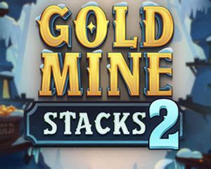 Gold Mine Stacks Bwin