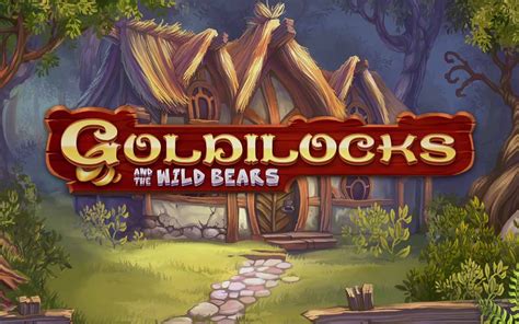 Goldilocks And The Wild Bears Slot Gratis