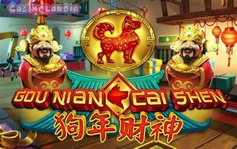 Gou Nian Cai Shen Slot - Play Online
