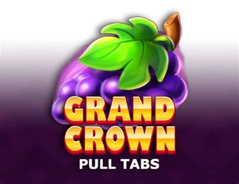 Grand Crown Pull Tabs Betfair