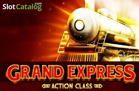 Grand Express Action Class 888 Casino