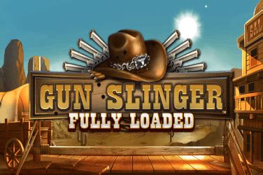 Gun Slinger Fully Loaded 888 Casino