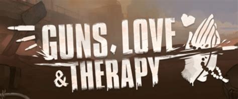 Guns Love And Therapy Betsul