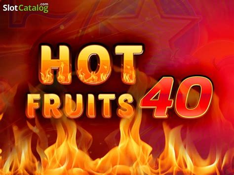 Hot Fruits 40 Brabet