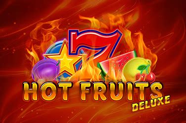 Hot Fruits Deluxe Betsson
