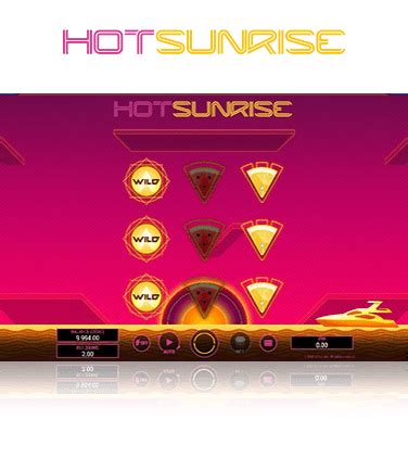 Hot Sunrise Slot - Play Online