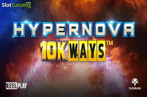 Hypernova 10k Ways Bwin