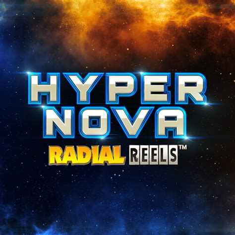 Hypernova Radial Reels Betsul