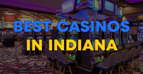 Indiana Casinos De 18 Anos De Idade