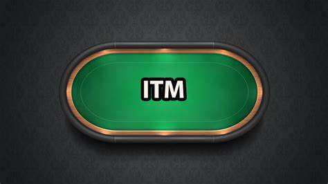 Itm Poker Que Significa