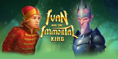 Ivan And The Immortal King Betsul
