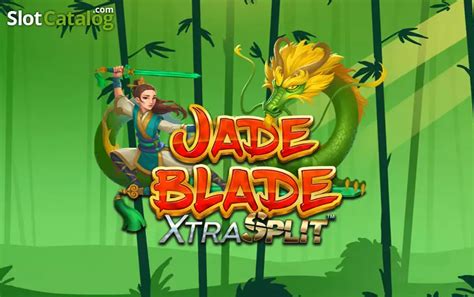 Jade Blade Xtrasplit Slot - Play Online