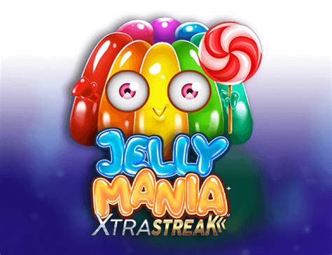 Jelly Mania Xtrastreak%E2%84%A2 Betsul