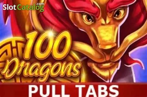 Jogar 100 Dragons Pull Tabs Com Dinheiro Real