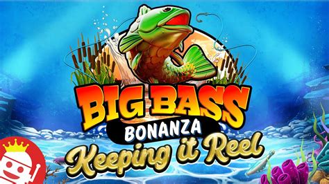 Jogar Big Bass Bonanza Keeping It Reel Com Dinheiro Real