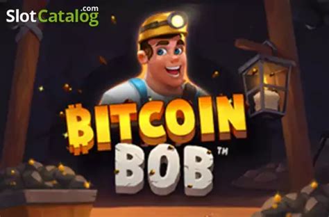 Jogar Bitcoin Bob No Modo Demo
