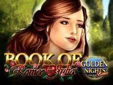 Jogar Book Of Romeo Julia Golden Nights Bonus Com Dinheiro Real