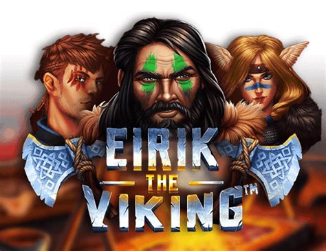 Jogar Eirik The Vikings Com Dinheiro Real
