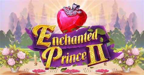 Jogar Enchanted Prince 2 Com Dinheiro Real