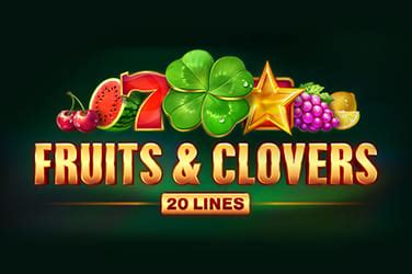 Jogar Fruits Clovers 20 Lines Com Dinheiro Real